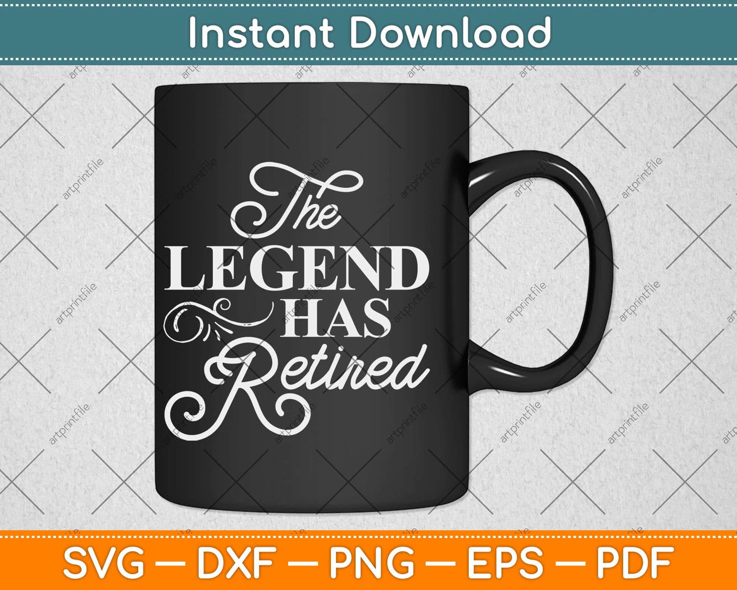 The Legend Has Retired Gift Retirement Svg Design Cricut Printable Cutting File