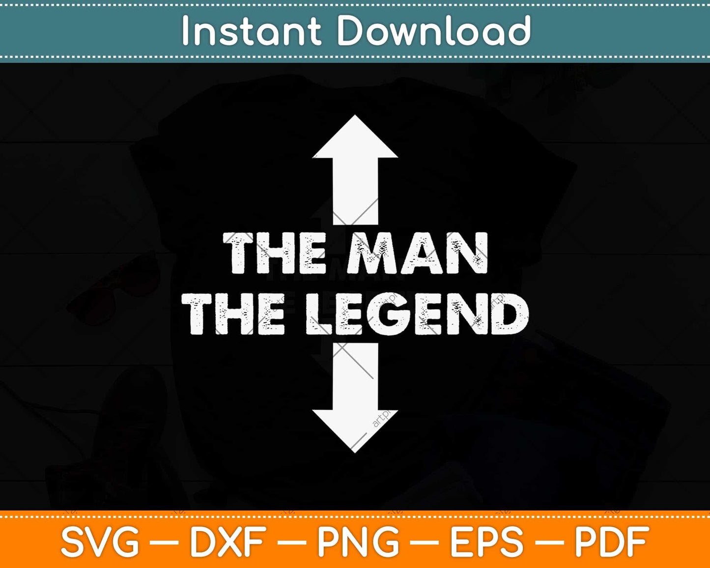The Man The Legend Funny Adult Humor The Man The Legend Svg Png Dxf Cutting File