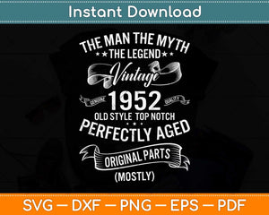 The Man Myth Legend 1952 70th Birthday Svg Png Dxf Digital Cutting File