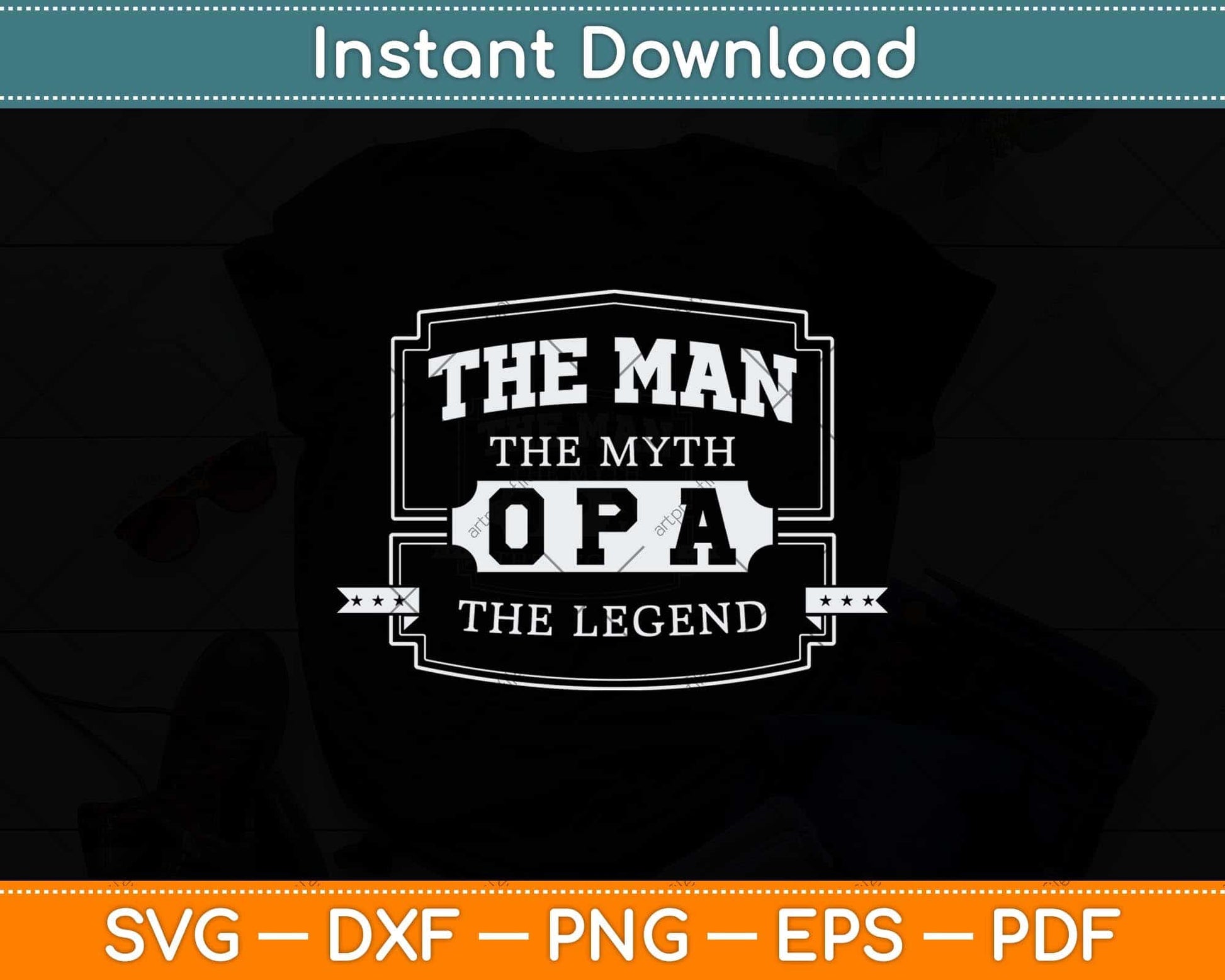 The Man The Myth Legend Grandpa Svg Png Dxf Digital Cutting File