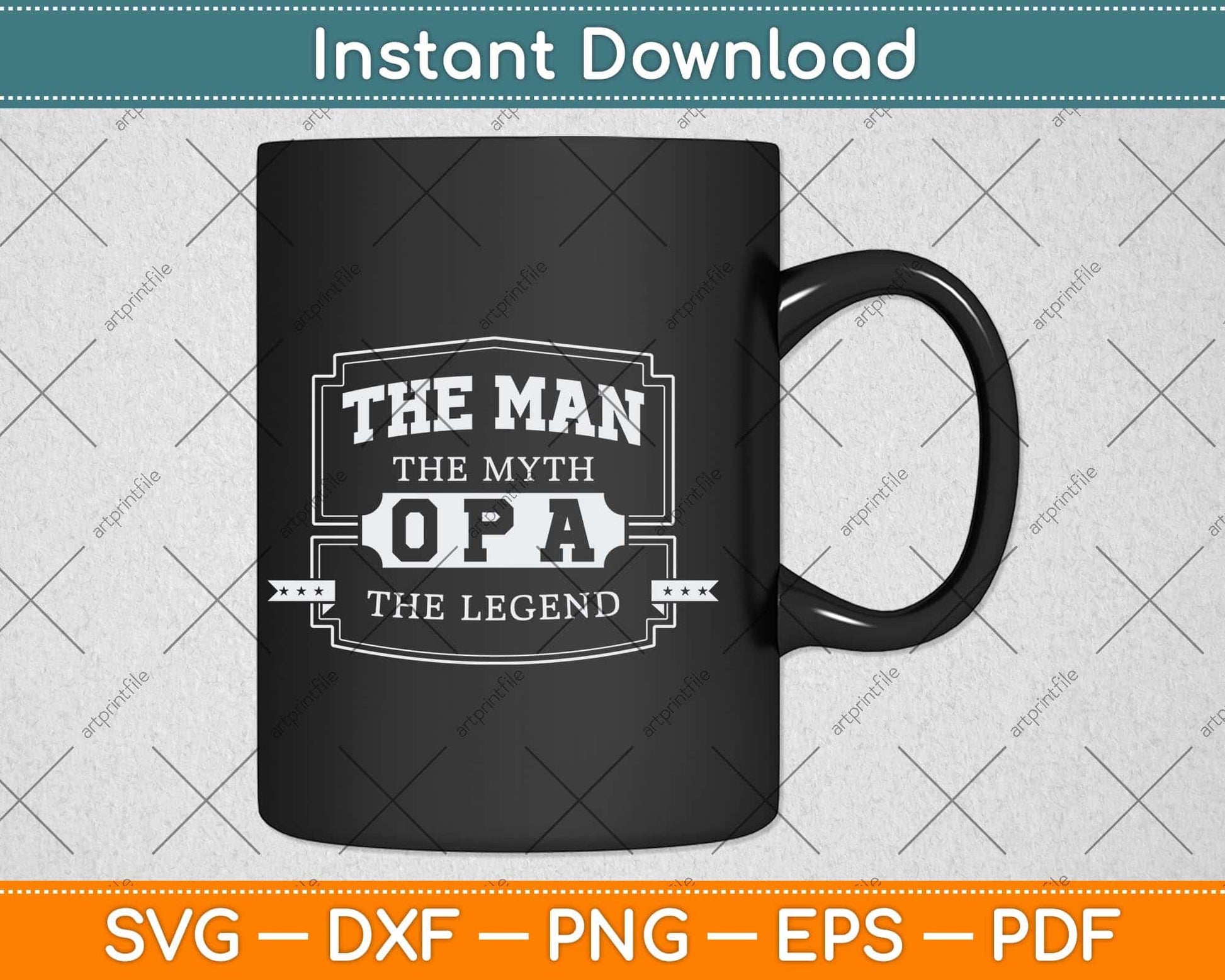 The Man The Myth Legend Grandpa Svg Png Dxf Digital Cutting File