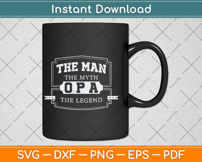 The Man The Myth Legend Grandpa Svg Png Dxf Digital Cutting File