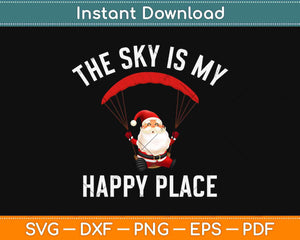 The Sky Is My Happy Place Skydiving Svg Design Cricut 