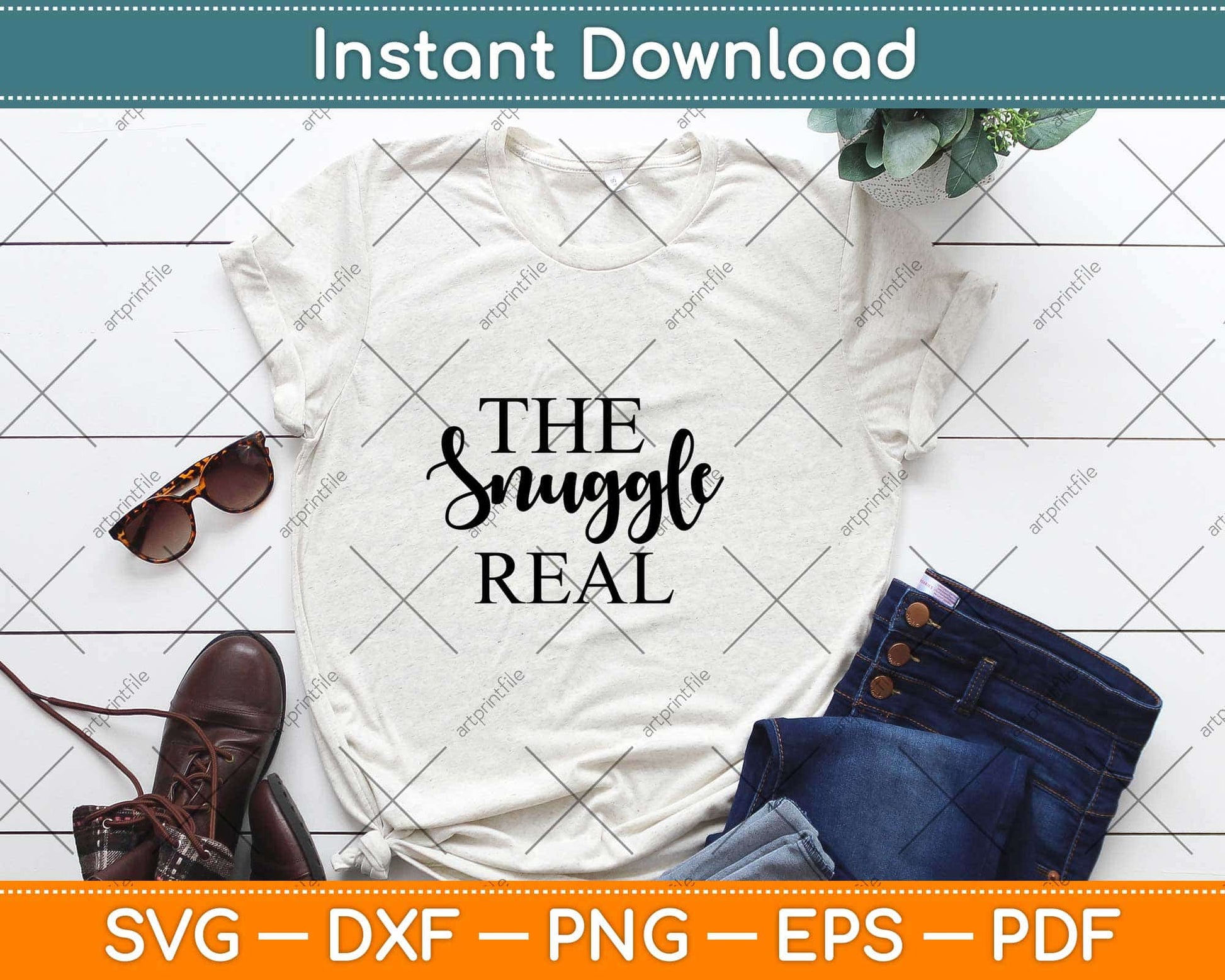 The Snuggle Real Svg Design Cricut Printable Cutting Files
