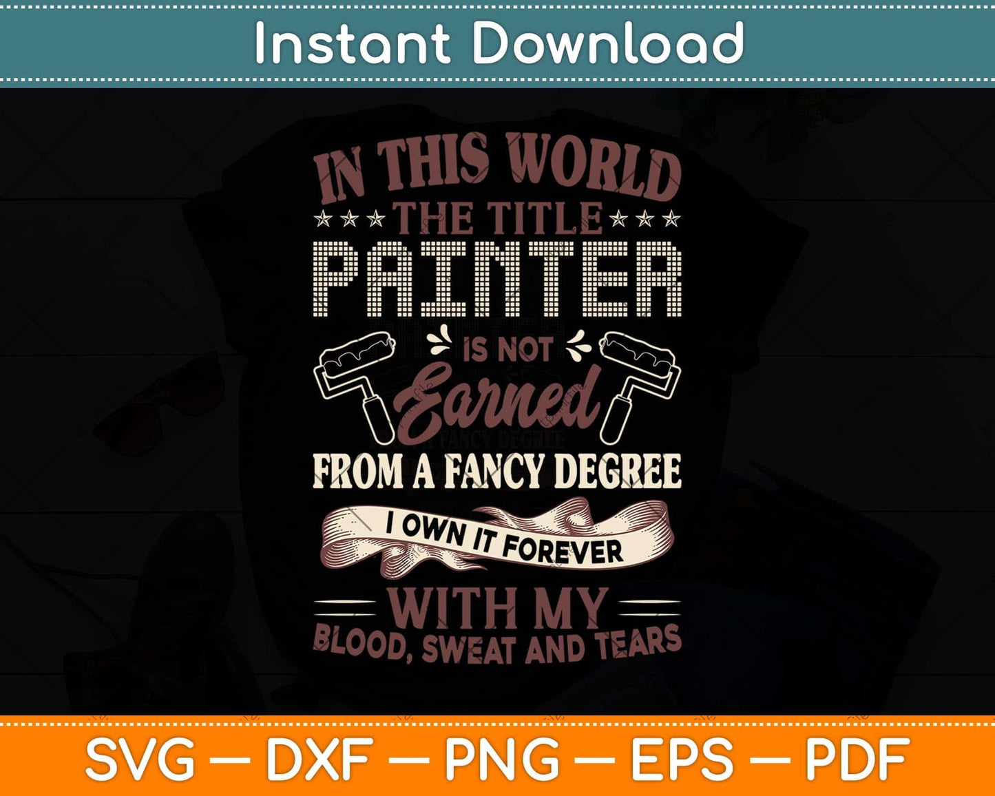 The Title Painter is Not Earned from A Fancy Degree Outerwear Svg Png Dxf Cutting File
