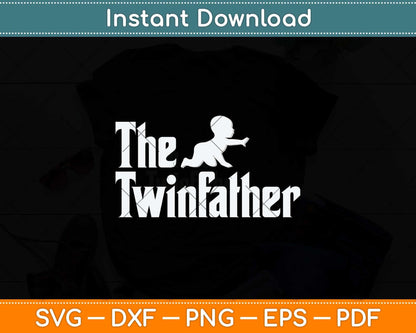 The Twins Father Funny Father Of Twins Dad Svg Png Dxf Digital Cutting File