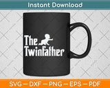 The Twins Father Funny Father Of Twins Dad Svg Png Dxf 
