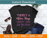 There's A Million Things I Haven't Done Just You Wait Svg Png Dxf Digital Cutting File