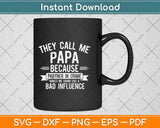 They Call Mr papa Because Partner In Crime Funny Grandpa Svg