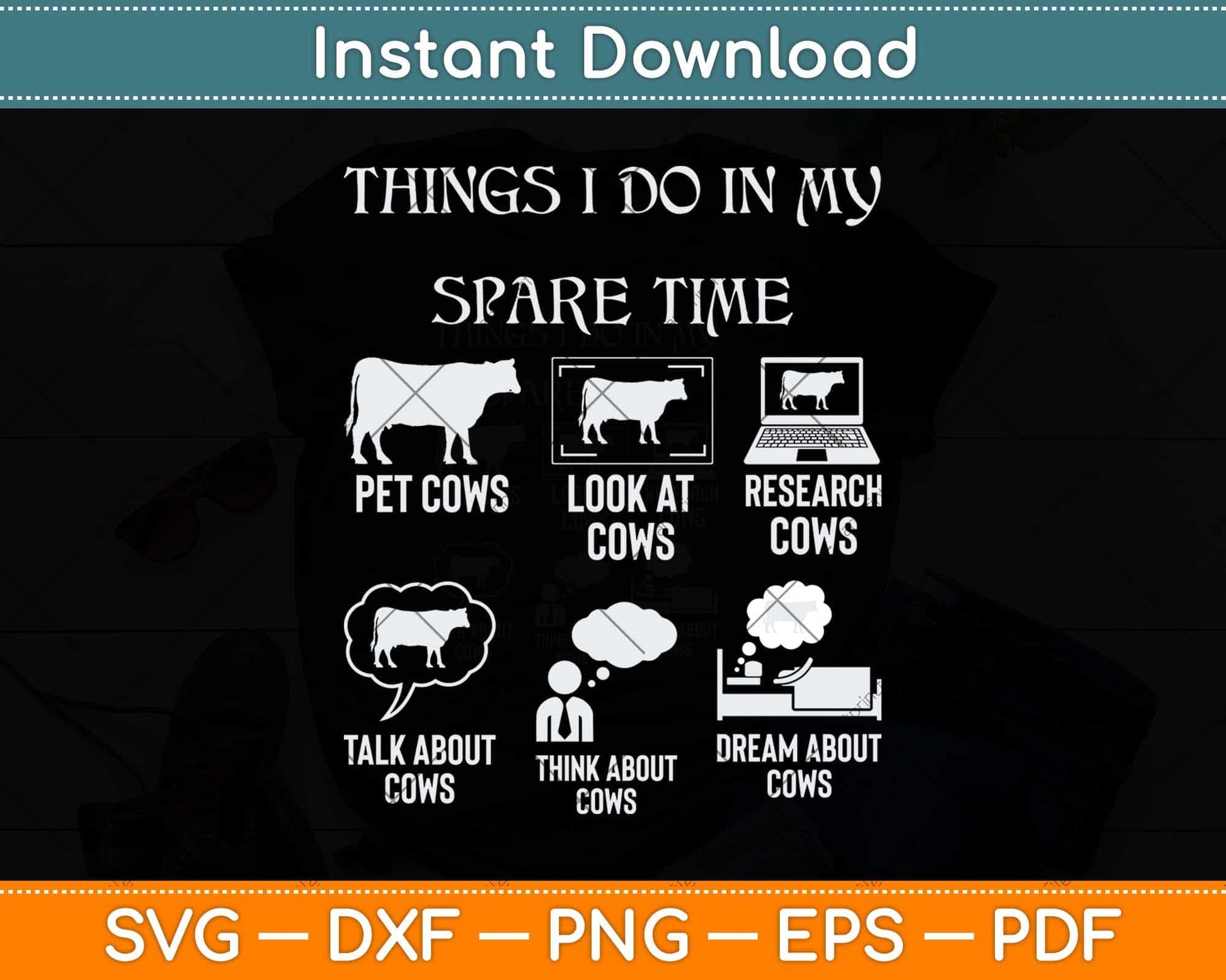 Things I Do In My Spare Time Cow Lover Farmer Cows Svg Png Dxf Digital Cutting File