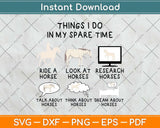 Things I Do In My Spare Time Horse Svg Png Dxf Digital Cutting File