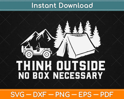 Think Outside No Box Necessary Svg Design Cricut Printable Cutting Files