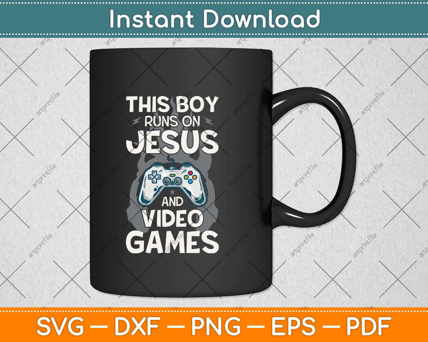 This Boy Runs On Jesus And Video Games Christian Svg Png Dxf Digital Cutting File