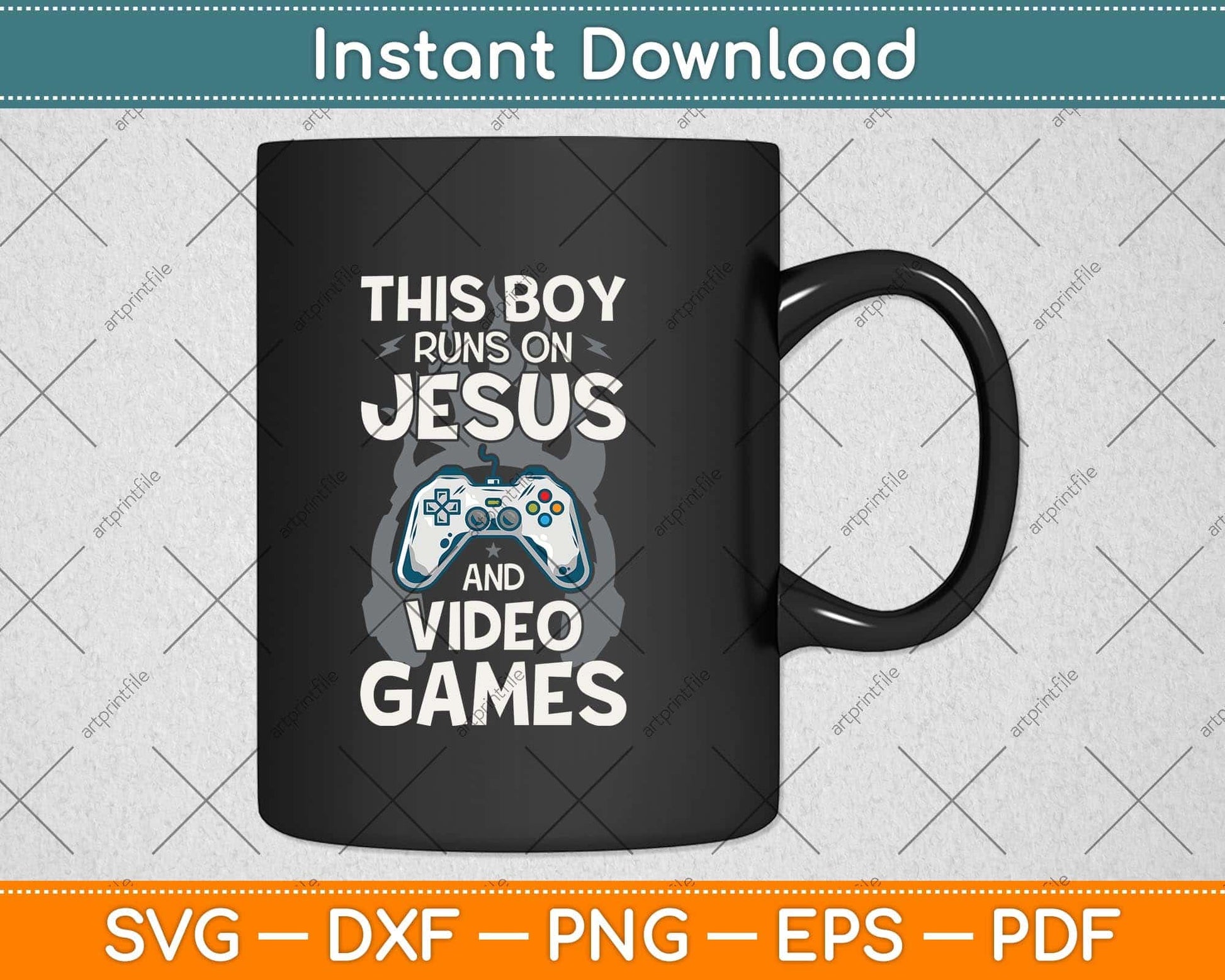 This Boy Runs On Jesus And Video Games Christian Svg Png Dxf Digital Cutting File