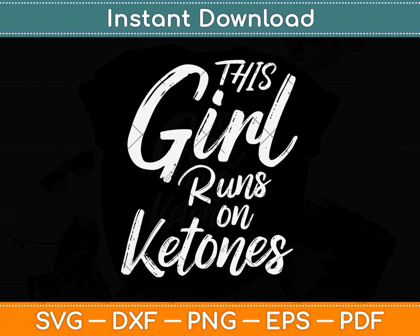 This Girl Runs on Ketones Svg Design Cricut Printable Cutting Files