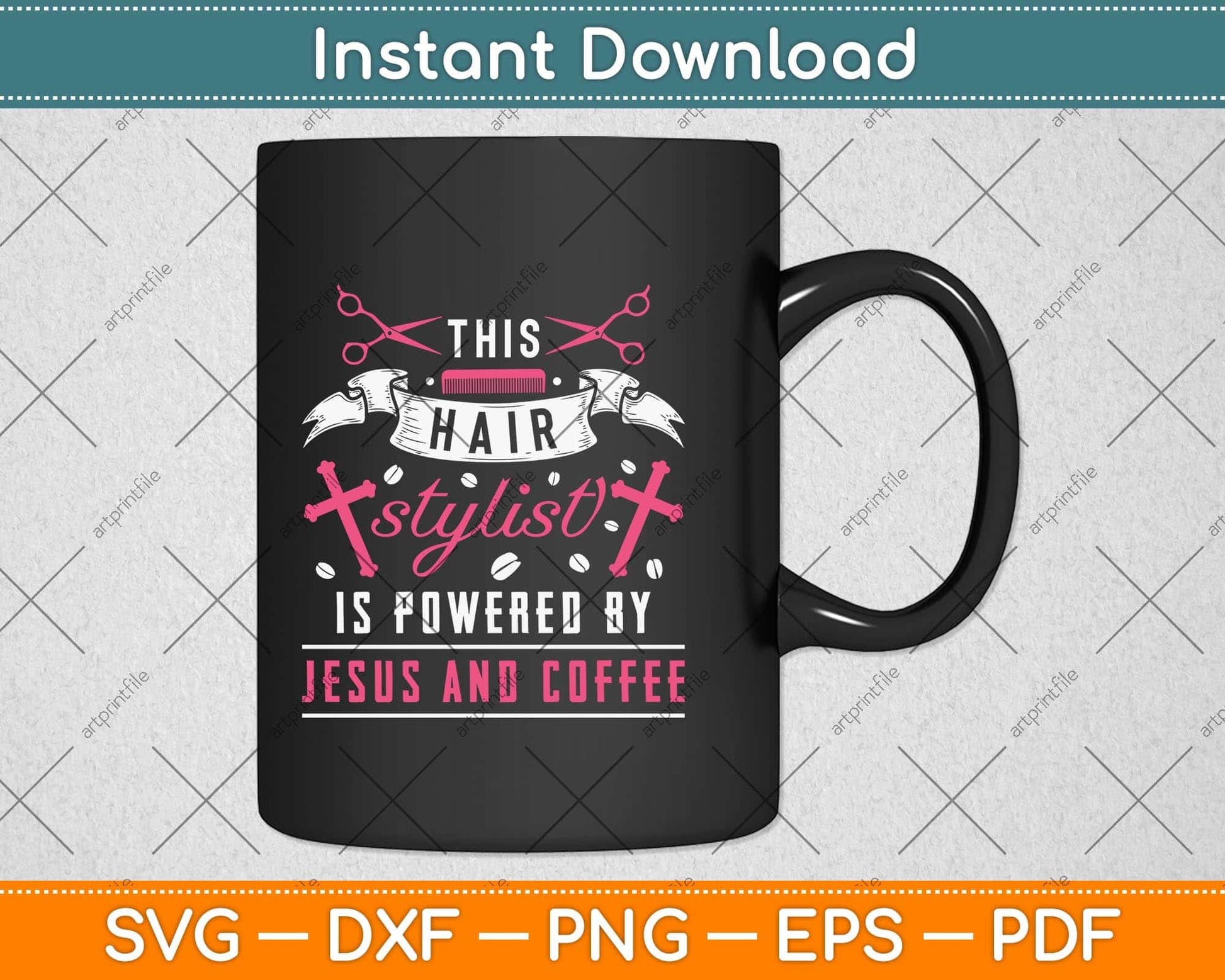 This Hair Stylist Is Powered By Jesus And Coffee Svg Png Dxf Digital Cutting File