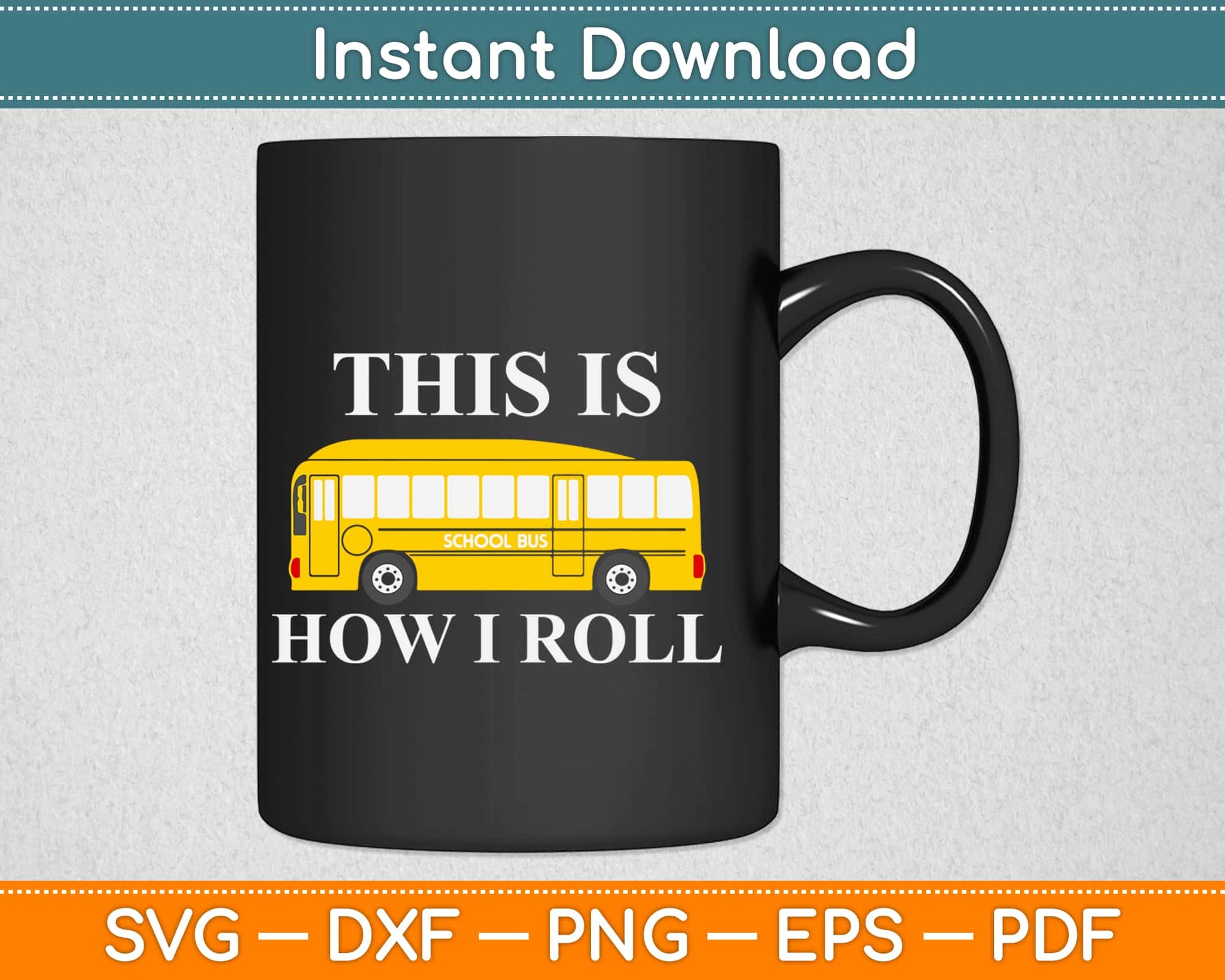 This Is How I Roll Funny School Bus Driver Svg Design Cricut Printable Cutting Files