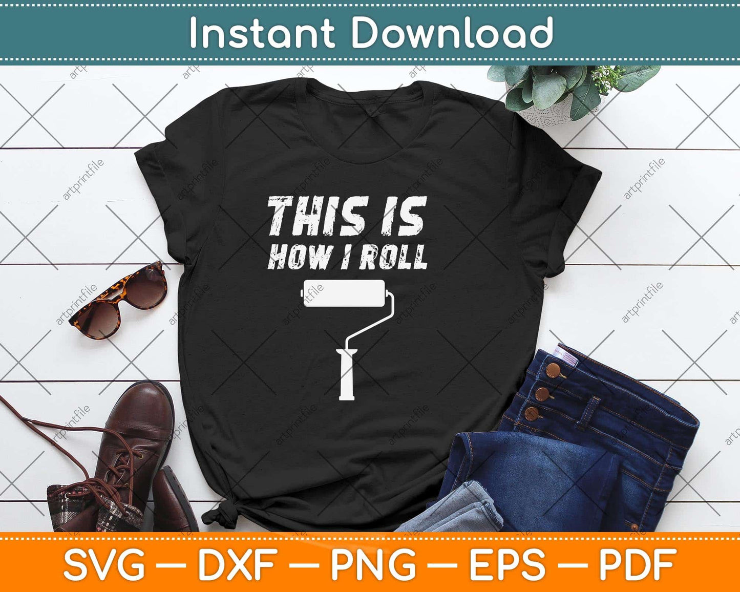 This Is How I Roll Painter Father's Day Svg Png Dxf Digital Cutting File