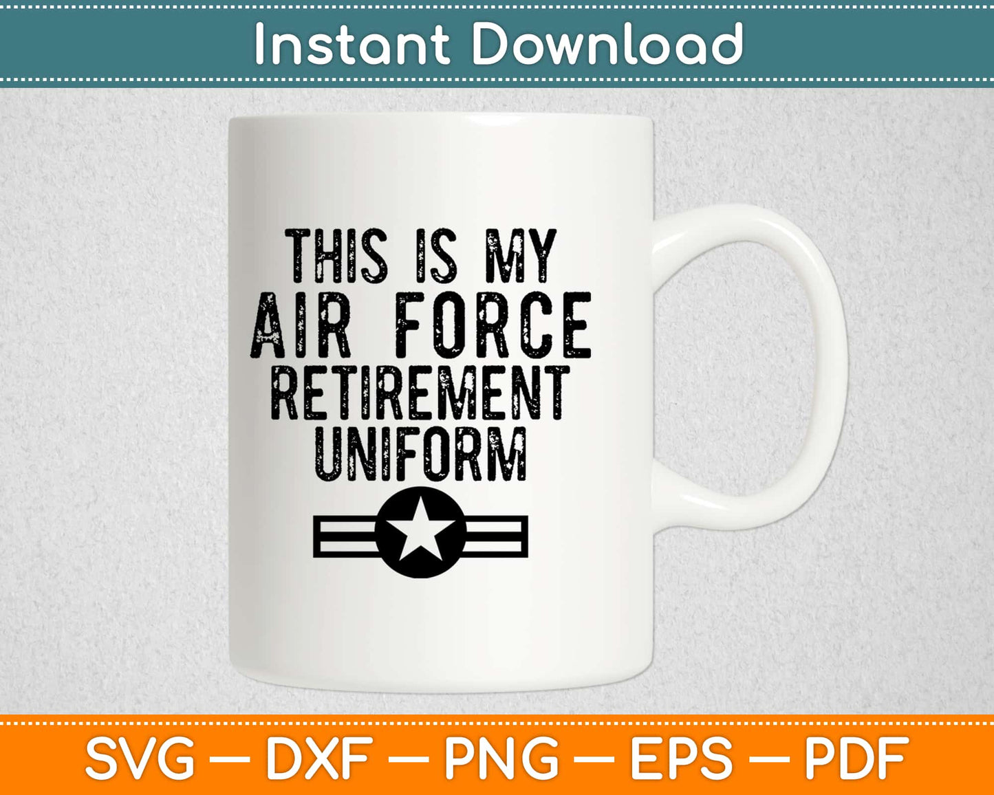 This is My Air Force Retirement Uniform Svg Design Cricut Printable Cutting Files