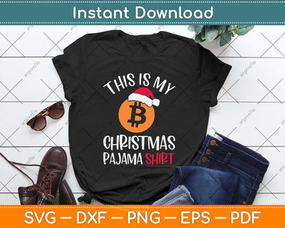 This is My Christmas Pajama Gift Bitcoin Broker Svg Png Dxf Digital Cutting File