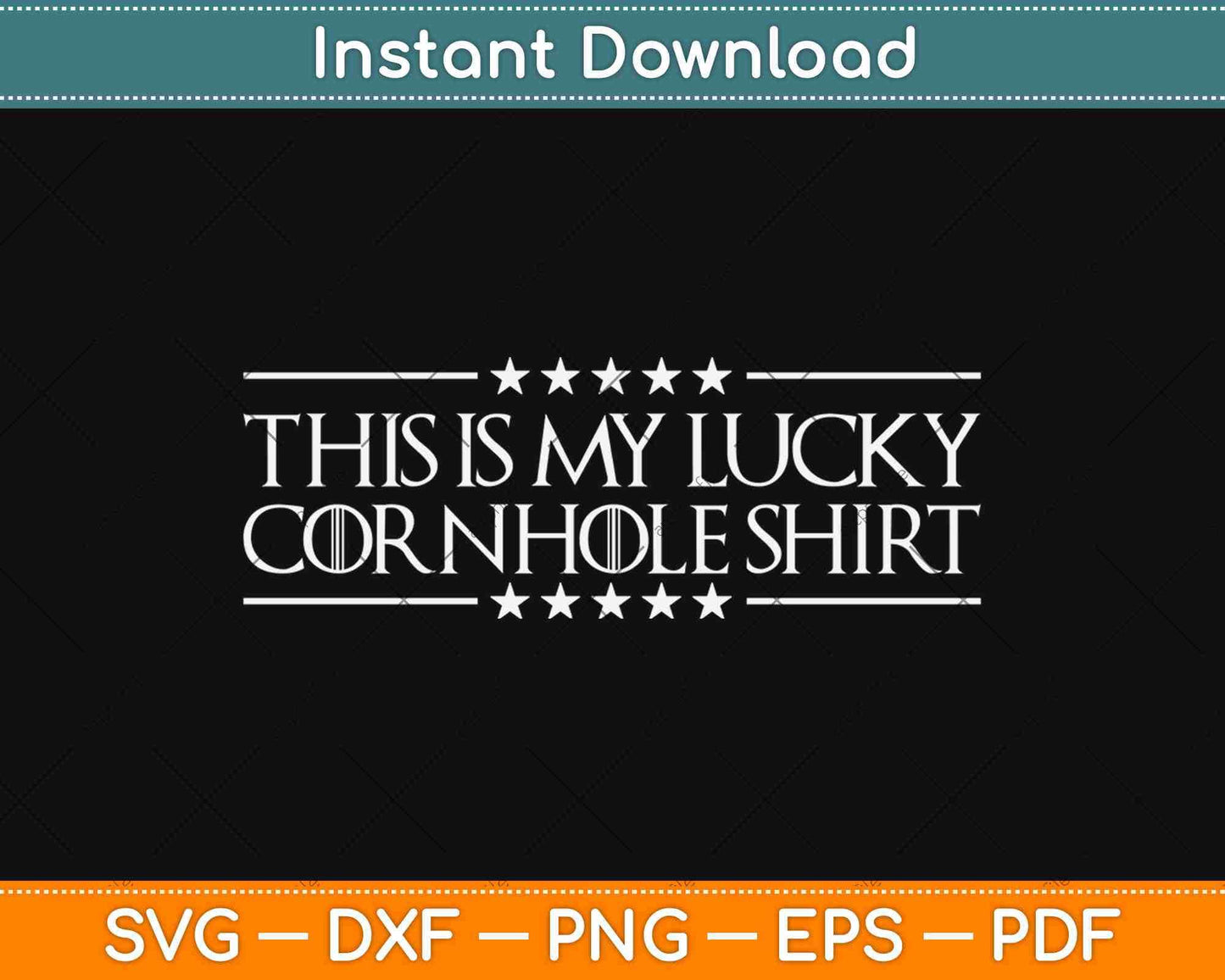 This Is My Lucky Cornhole Shirt Svg Design Cricut Printable Cutting Files