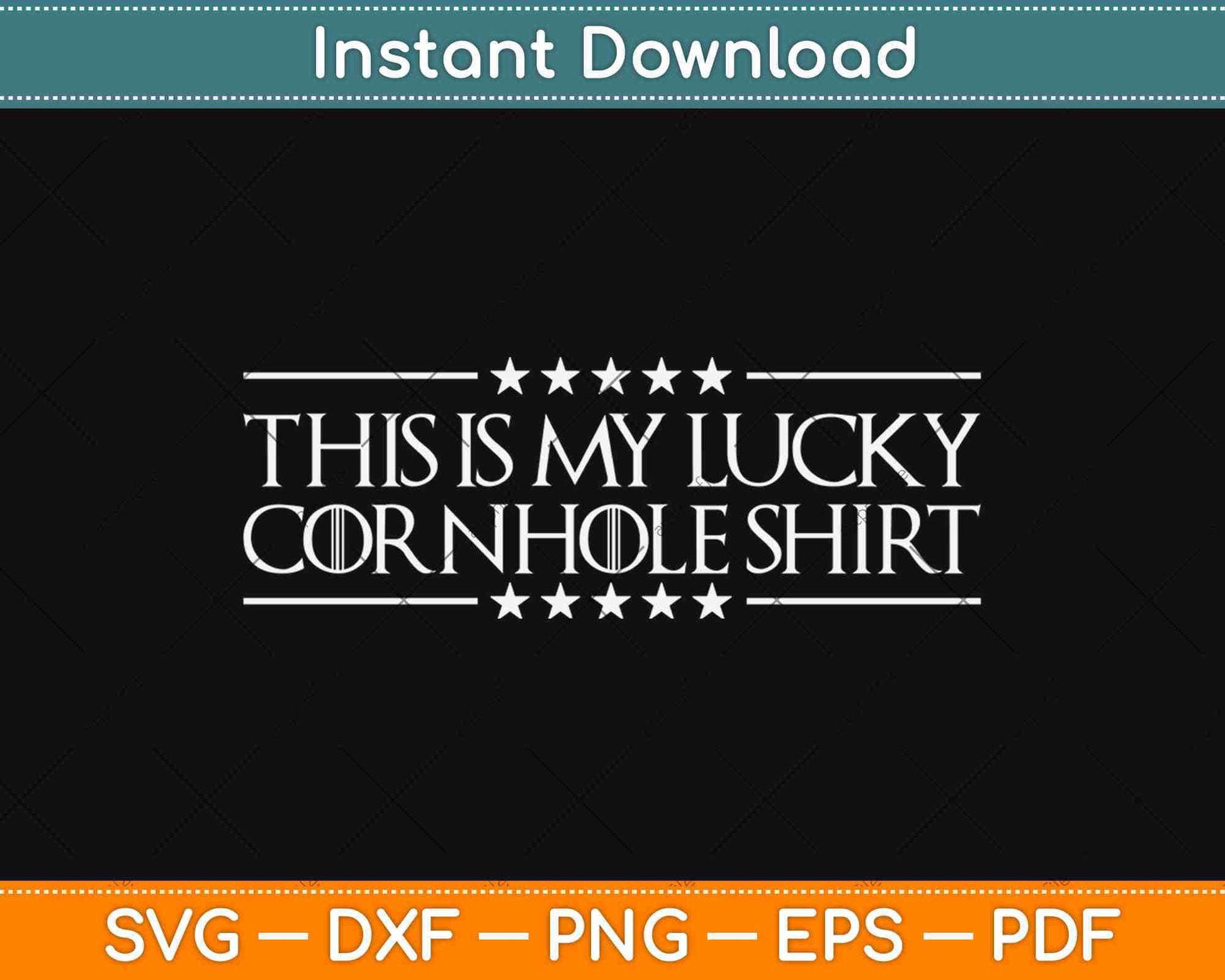 This Is My Lucky Cornhole Shirt Svg Design Cricut Printable Cutting Files