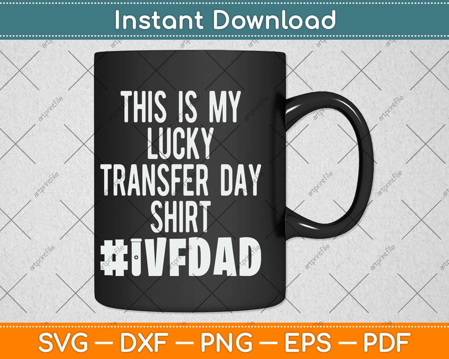 This Is My Lucky Transfer Day Shirt Funny Fathers Day Svg Png Dxf Digital Cutting File