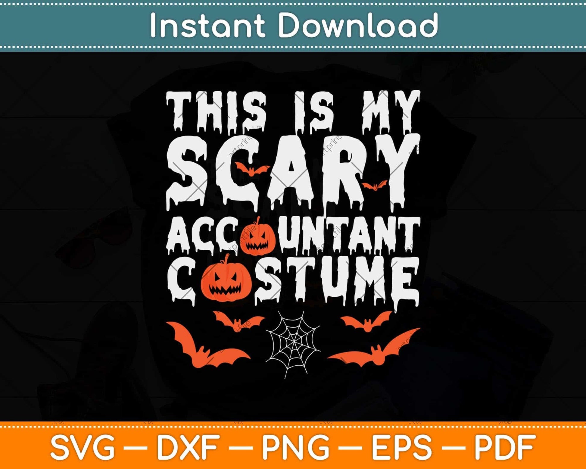 This Is My Scary Accountant Costume Funny Halloween Svg Png Dxf Digital Cutting File