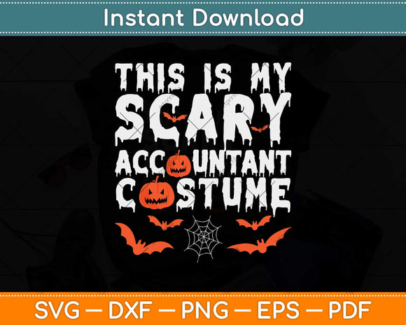This Is My Scary Accountant Costume Funny Halloween Svg Png 