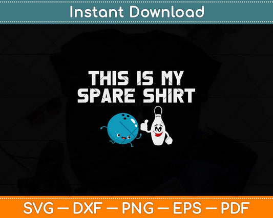 This Is My Spare Shirt Svg Png Dxf Digital Cutting File