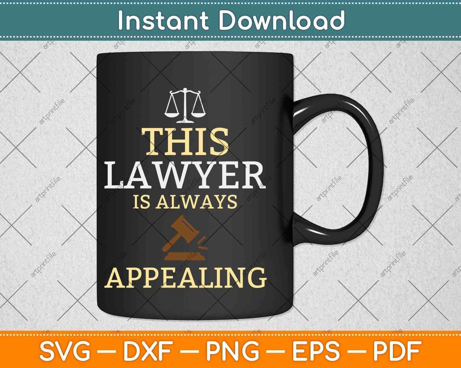 This Lawyer Is Always Appealing Law School Graduation Svg Png Dxf Cutting File