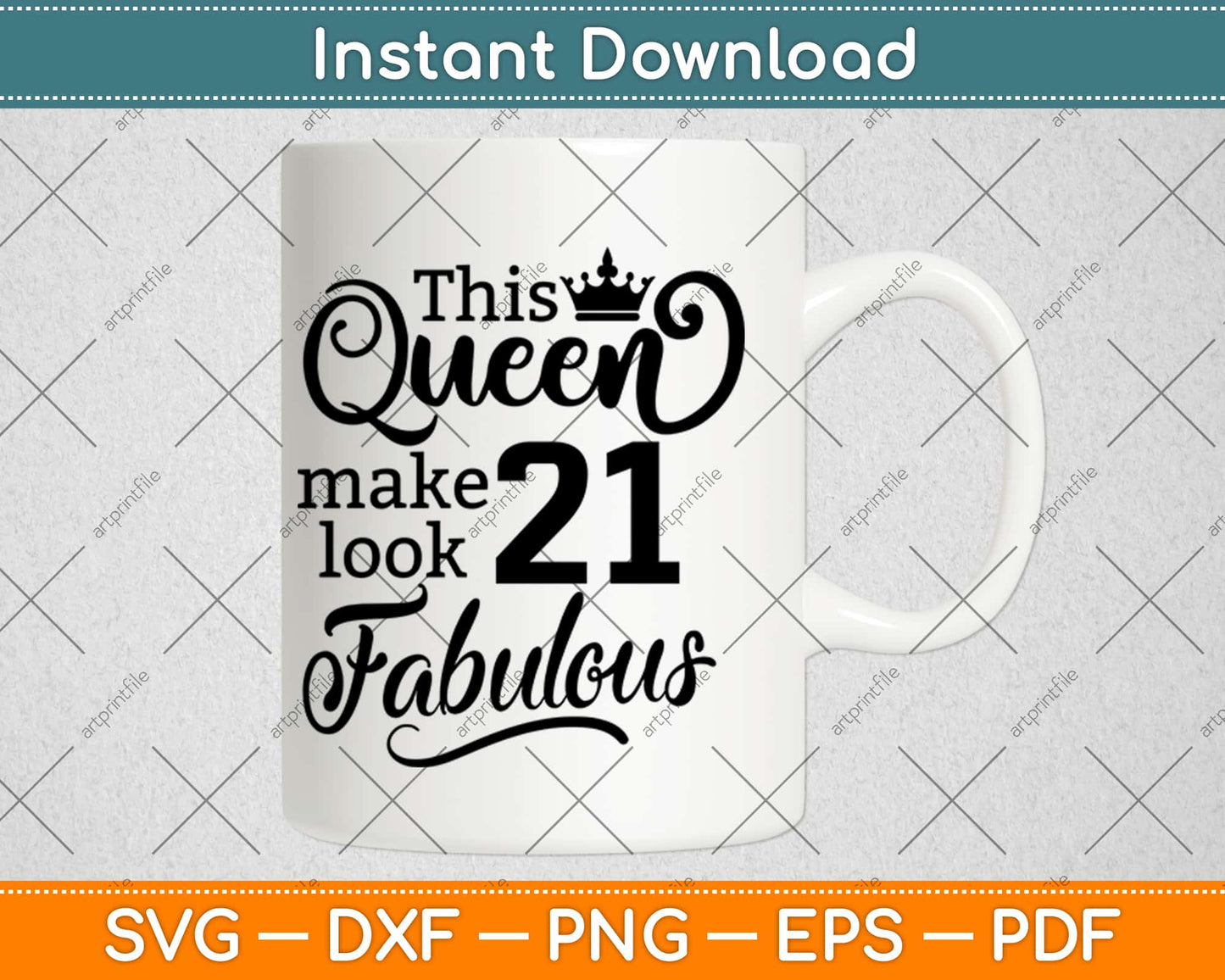 This Queen Makes 21 Look Fabulous Birthday Svg Design Cricut Printable Cutting Files