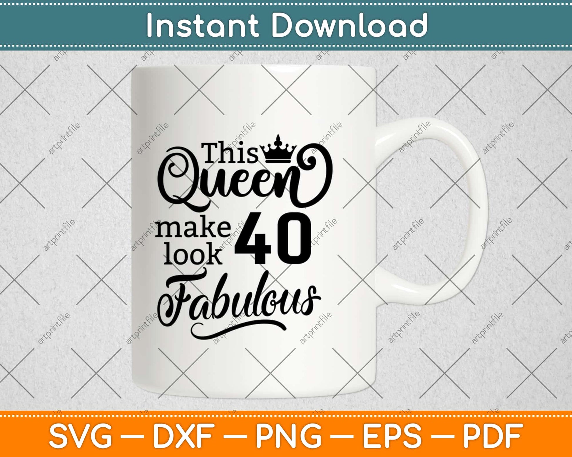 This Queen Makes 40 Look Fabulous Birthday Svg Design Cricut Printable Cutting File