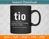 Tio Definition Gifts Spanish Uncle Dictionary Definition Svg