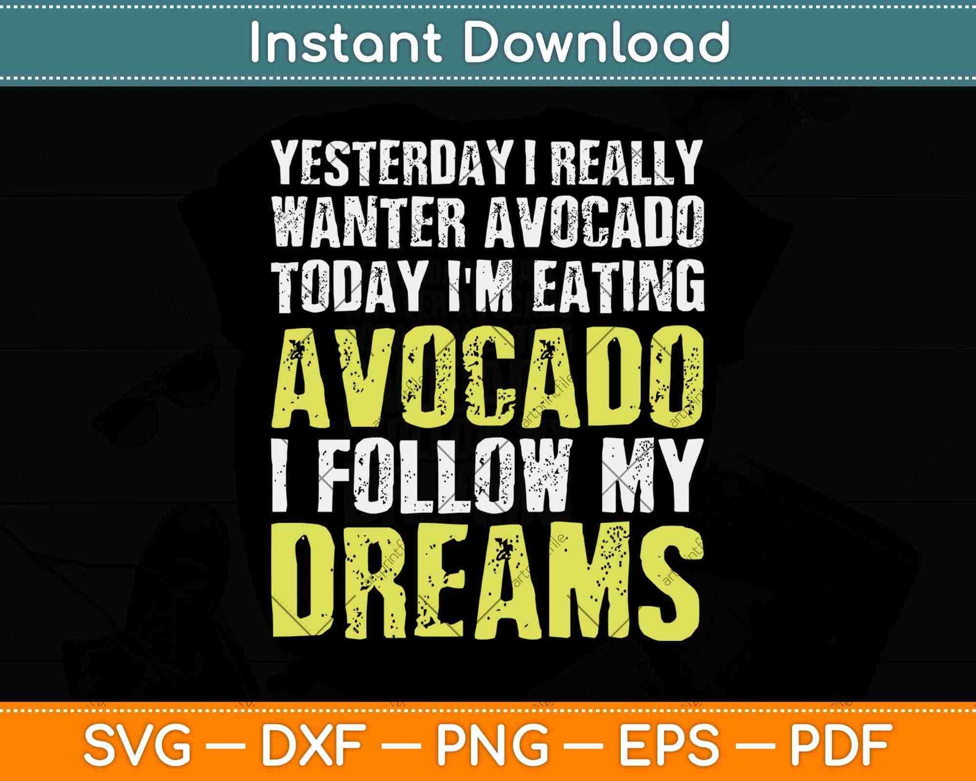 Today I'm Eating Avocado Vegan Keto Diet Svg Png Dxf Digital Cutting Files