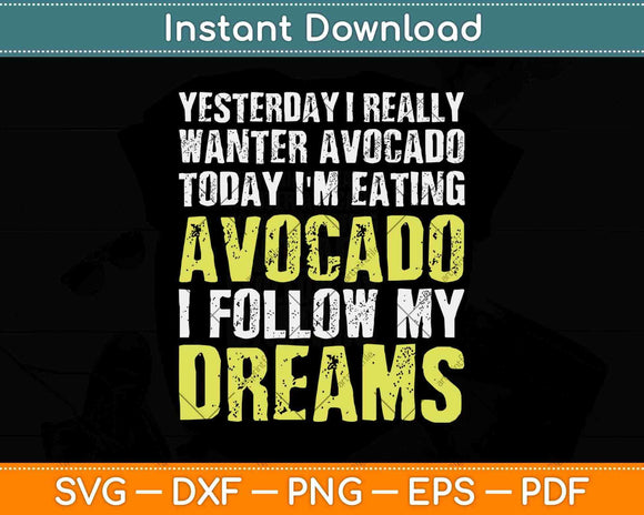 Today I’m Eating Avocado Vegan Keto Diet Svg Png Dxf Digital