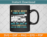 Tow Truck Driver Gift - Funny Tow Truck Driver Svg Design 