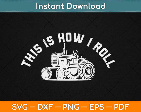 Tractors Farmer Funny Saying Vintage Svg Design Cricut 