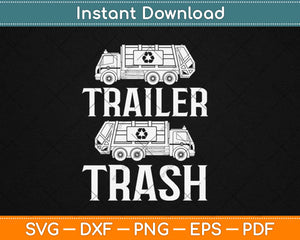 Trailer Trash Camping Svg Design Cricut Printable Cutting Files