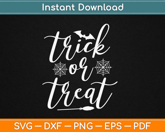Trick Or Treat Halloween Svg Design Cricut Printable Cutting Files