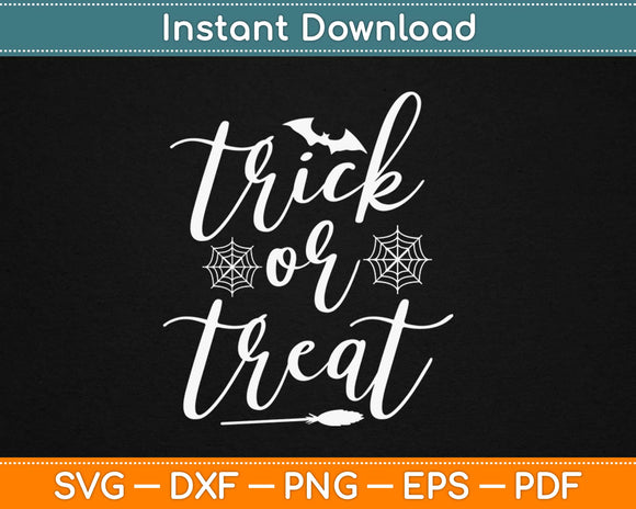 Trick Or Treat Halloween Svg Design Cricut Printable Cutting