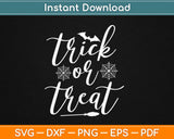 Trick Or Treat Halloween Svg Design Cricut Printable Cutting