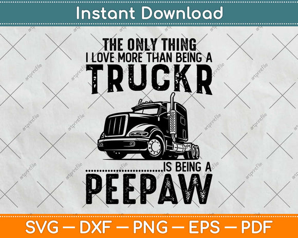 https://artprintfile.com/cdn/shop/products/trucker-peepaw-truck-driver-grandpa-svg-design-cricut-printable-cutting-files-229_580x.jpg?v=1612068663