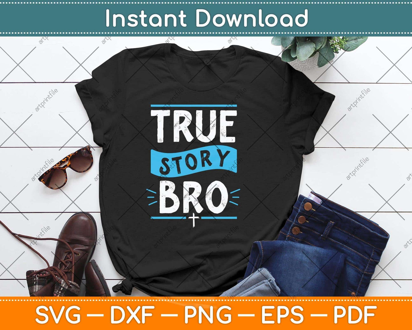 True Story Bro Bible Verse Cross Christian Easter Sunday Svg Png Dxf Cutting File