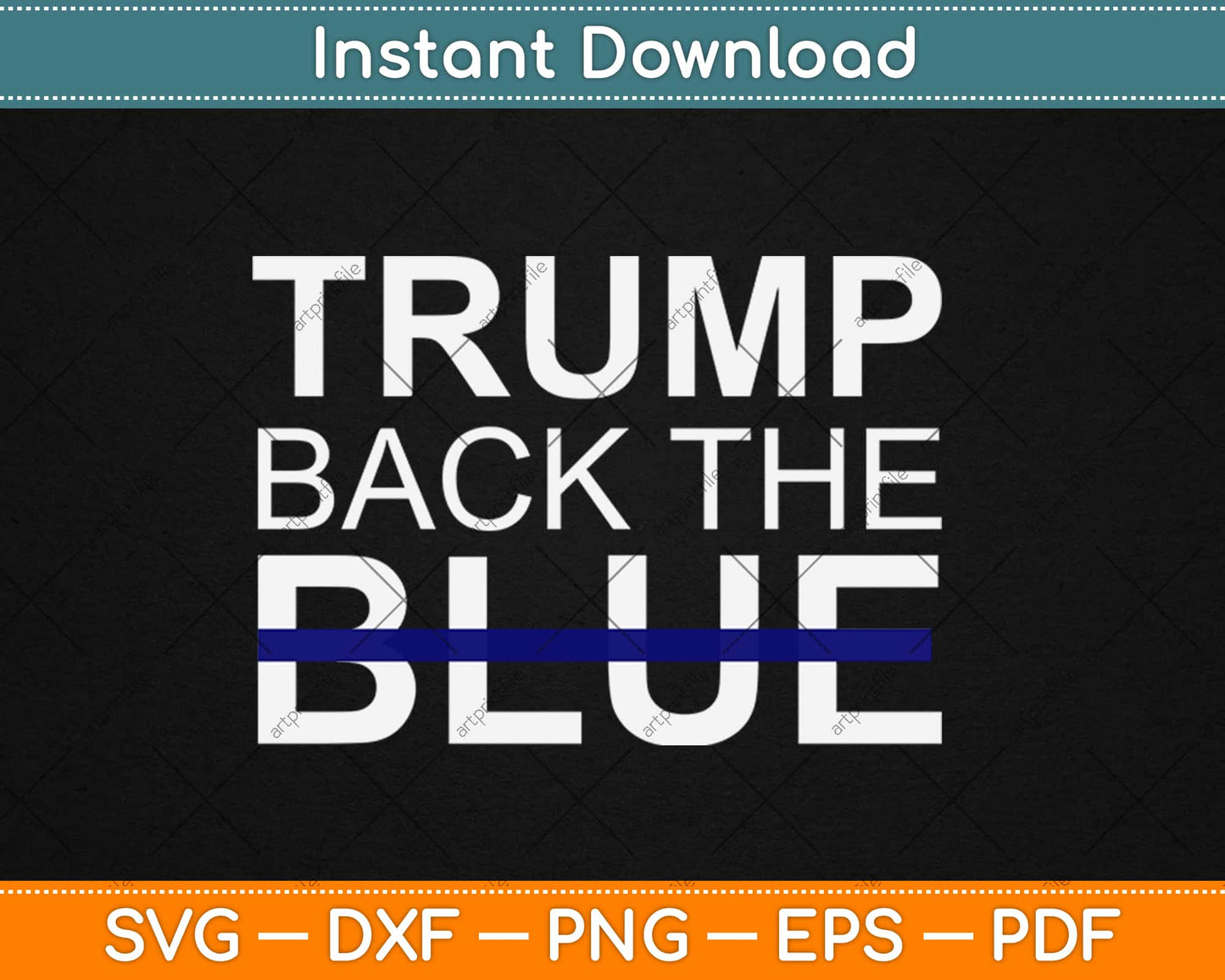 Trump Backs The Blue Thin Blue Line Police Support Svg Png Design Cricut Cutting File