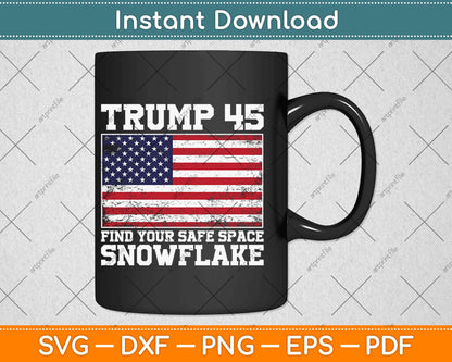 Trump Find Your Safe Space Snowflake Svg Design Cricut Printable Cutting Files