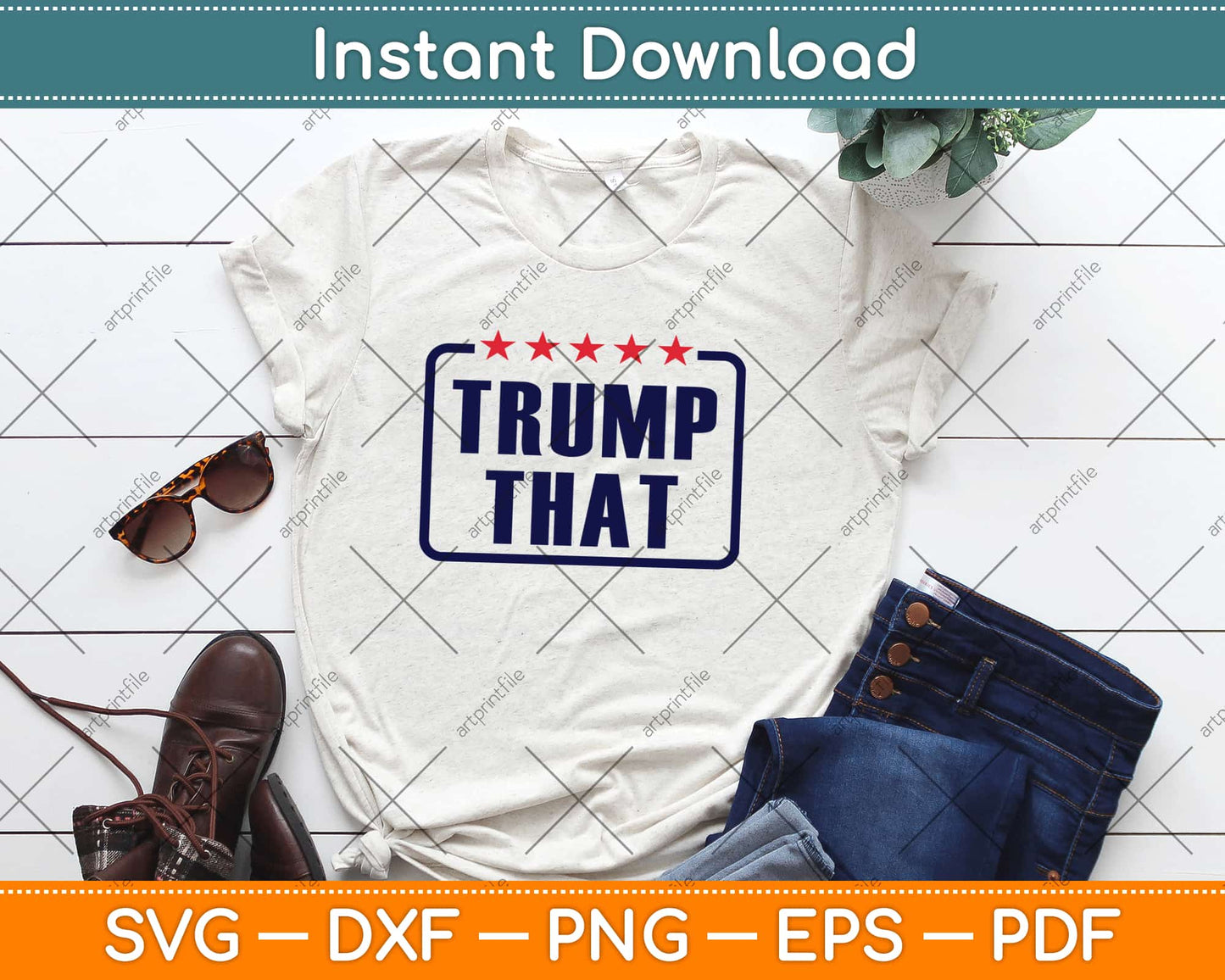 Trump That Svg Design Cricut Printable Cutting Files