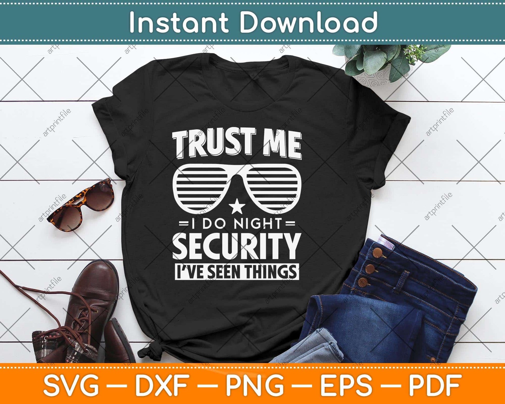Trust Me I Do Night Security Funny Svg Png Dxf Digital Cutting File
