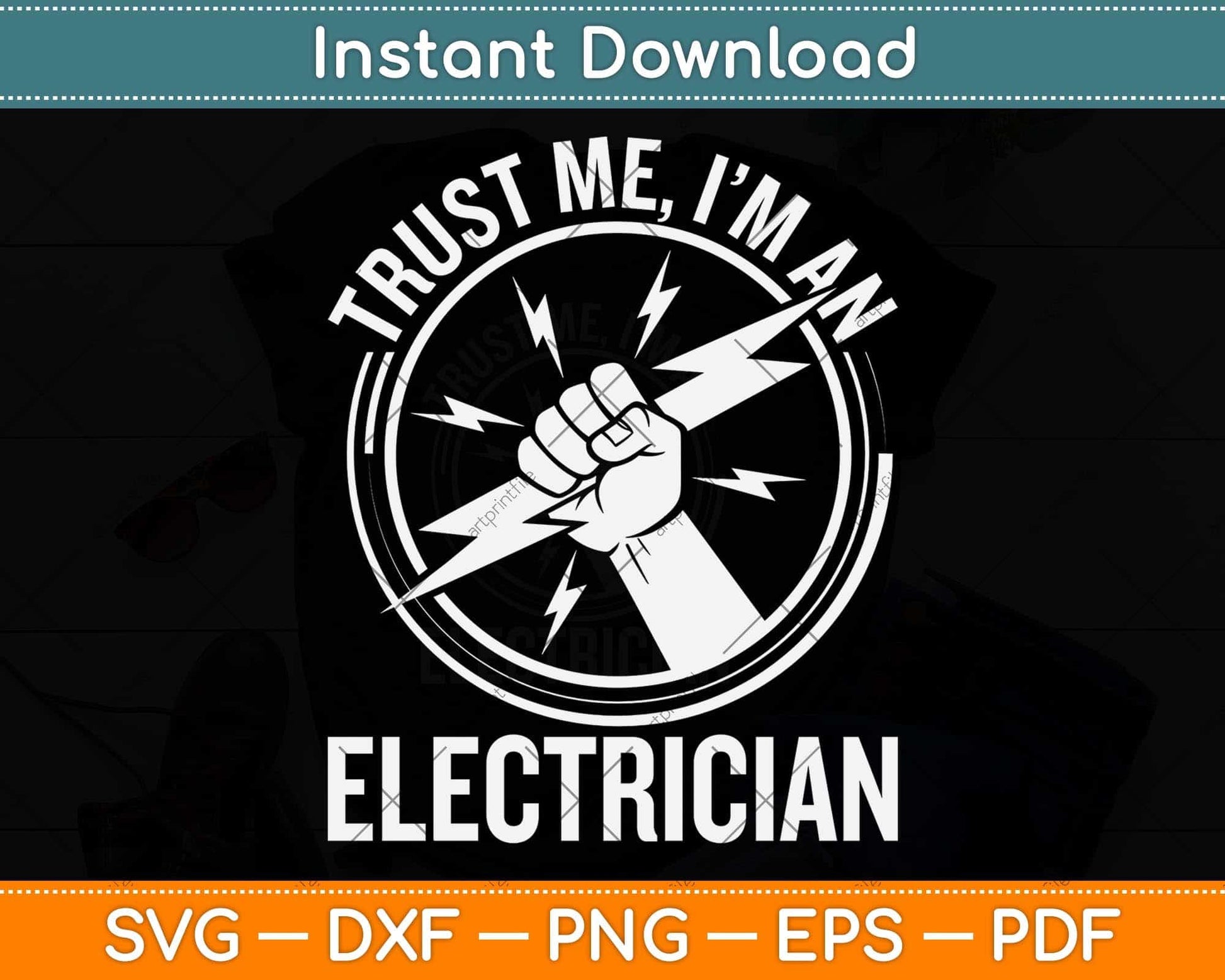 Trust Me I'm A Electrician Funny Electricians Svg Png Dxf Digital Cutting File
