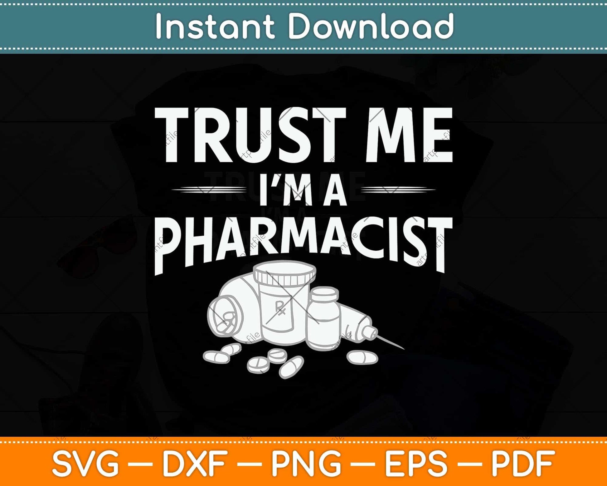 Trust me I'm a pharmacist Pharmacy Apothecary Medicine Svg Png Dxf Cutting File